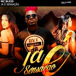 Já é Sensação (Explicit)