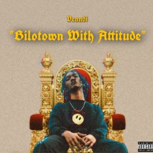 Bilotown With Attitude (Explicit)