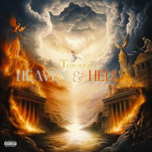 Through Heaven & Hell (Explicit)