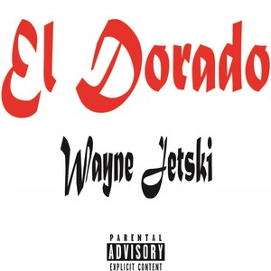 El Dorado (Explicit)