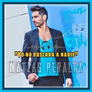 Yo no buscaba a nadie
