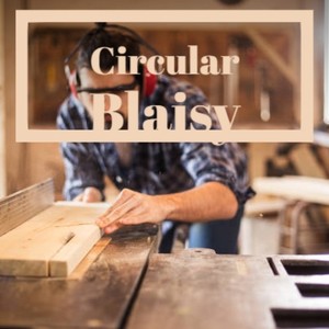 Circular Blaisy