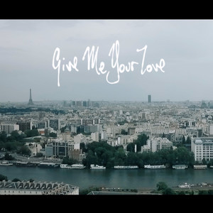 Give Me Your Love