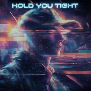 hold you tight