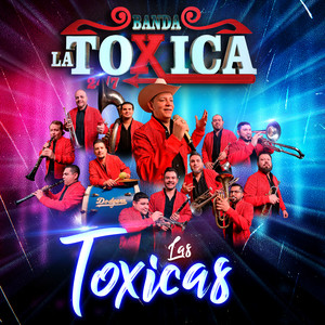 Las Toxicas