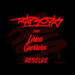 Rebelde (feat. Lírica Guerrera) [Explicit]