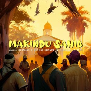 Makindu Sahib (feat. Olawale & Keshav Erande)