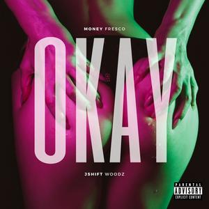 Okay (Explicit)