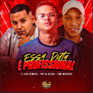 Essa Puta É Profissional (Explicit)