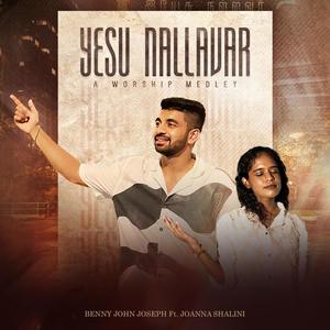 Yesu Nallavar (feat. Joanna Shalini)