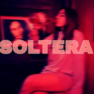 soltera (feat. Creatyvo) [Explicit]