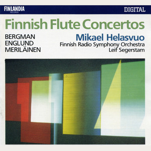 Mikael Helasvuo - Bergman : Birds In The Morning for Flute and Orchestra Op.89 : II