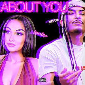 About You (feat. MR.PDK) [Explicit]