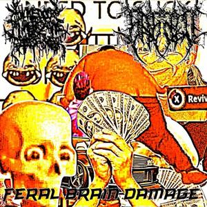 Feral Brain Damage
