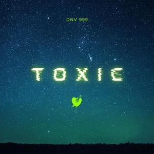 Toxic (Explicit)