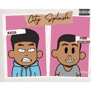 City Splash (feat. Pink Hvncho) (Explicit)