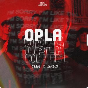 OPLA! (feat. Lakoud) (Explicit)