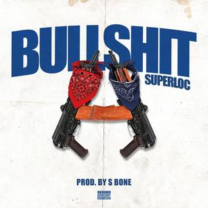 Bullshit (Explicit)