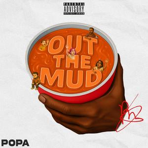 Out The Mud (Explicit)