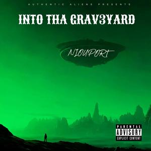 INTO THE GRAVEYARD (Explicit)