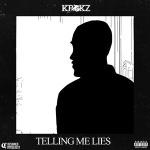 Telling Me Lies (Explicit)