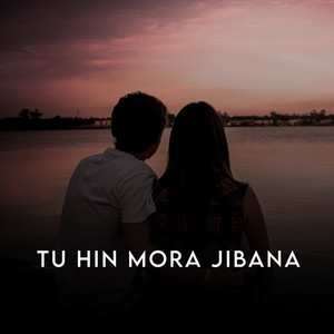 Tu Hin Mora Jibana