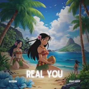 Real You (feat. Loyy)