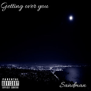 Getting over You (Explicit)