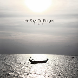 잊으라고 하네요 (He Says To Forget)