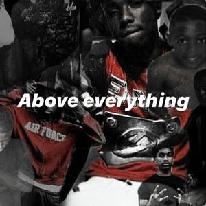 Above Everything (Explicit)