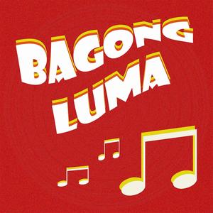 Bagong Luma (feat. Insthink, Bones & Flexible)