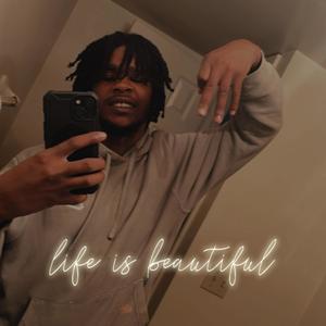 Life Is Beautiful (Explicit)