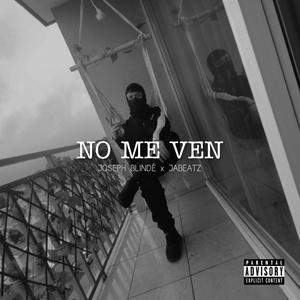 No Me Ven (feat. Jabeatz) [Explicit]