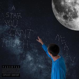 A Star You Can't Touch (Explicit)
