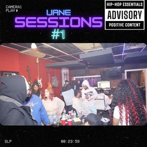 Uane Sessions #1 (Explicit)