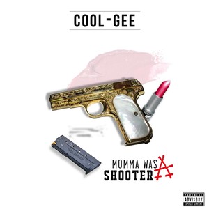 Moma Was a Shooter (Explicit)