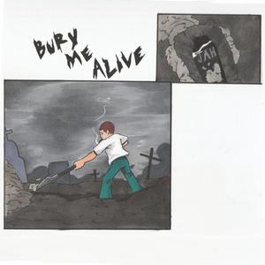 BURY ME ALIVE (Explicit)