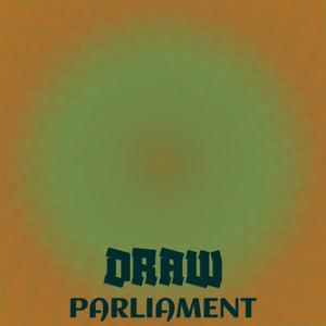 Draw Parliament
