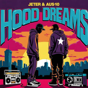 Hood Dreams (feat. Aus10) (Explicit)