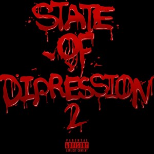 State of Dipression 2 (Explicit)