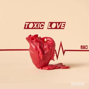 Toxic Love (Explicit)