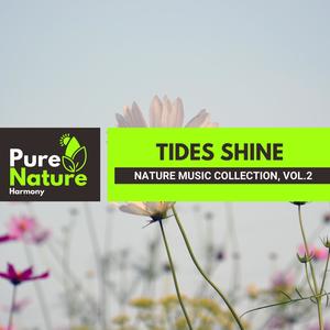 Tides Shine - Nature Music Collection, Vol.2