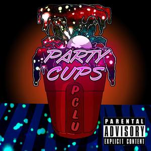 Party Cups (Explicit)