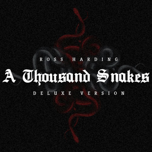 A Thousand Snakes (Deluxe Version)