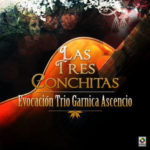 Evocacion Trio Garnica Ascencio