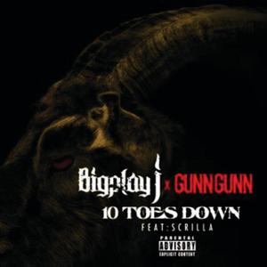 10 Toes Down (feat. Gunn Gunn & Scrilla) [Explicit]