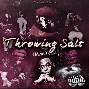 Throwing Salt (Explicit)
