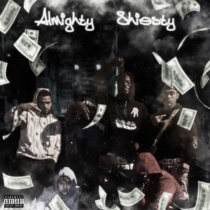 Almighty Shiesty (Explicit)