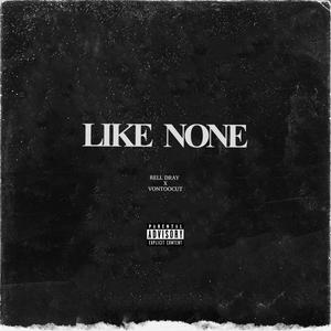 Like none (feat. VonTooCut) [Explicit]