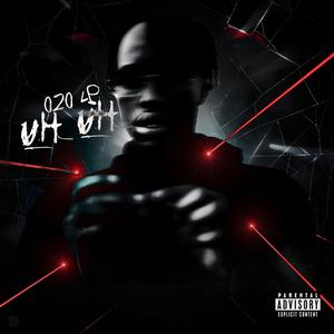 Uh-Uh (Explicit)